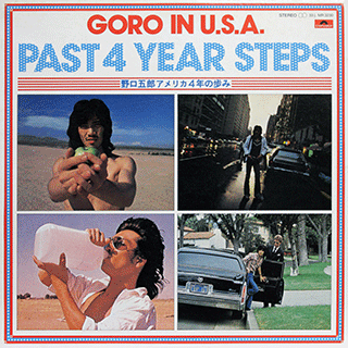 GORO IN U.S.A. PAST 4YEAR STEPS
