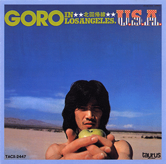 GORO IN LOS ANGELES , U.S.A / 北回帰線